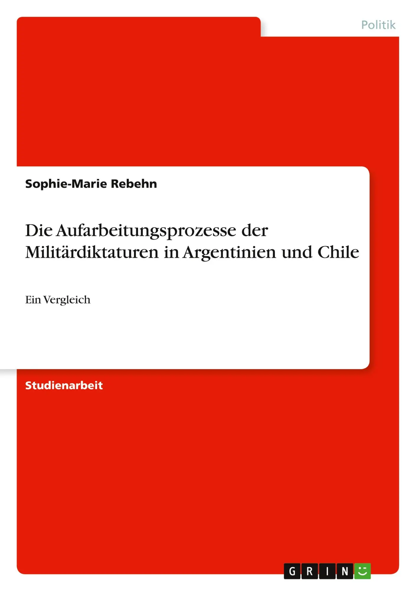 Cover: 9783346669711 | Die Aufarbeitungsprozesse der Militärdiktaturen in Argentinien und...