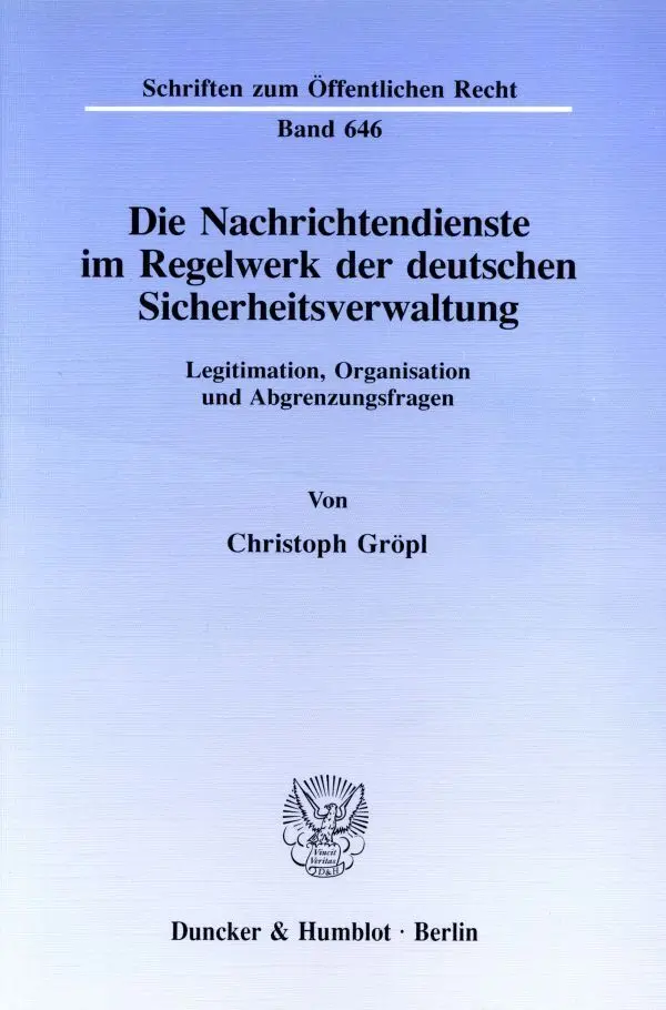 Cover: 9783428079711 | Die Nachrichtendienste im Regelwerk der deutschen...