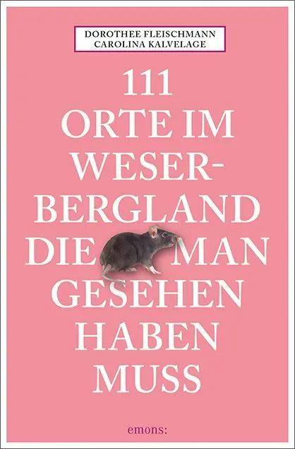 Cover: 9783740829711 | 111 Orte im Weserbergland, die man gesehen haben muss | Reiseführer