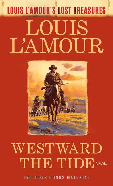 Cover: 9780593159811 | Westward the Tide (Louis l'Amour's Lost Treasures) | Louis L'Amour