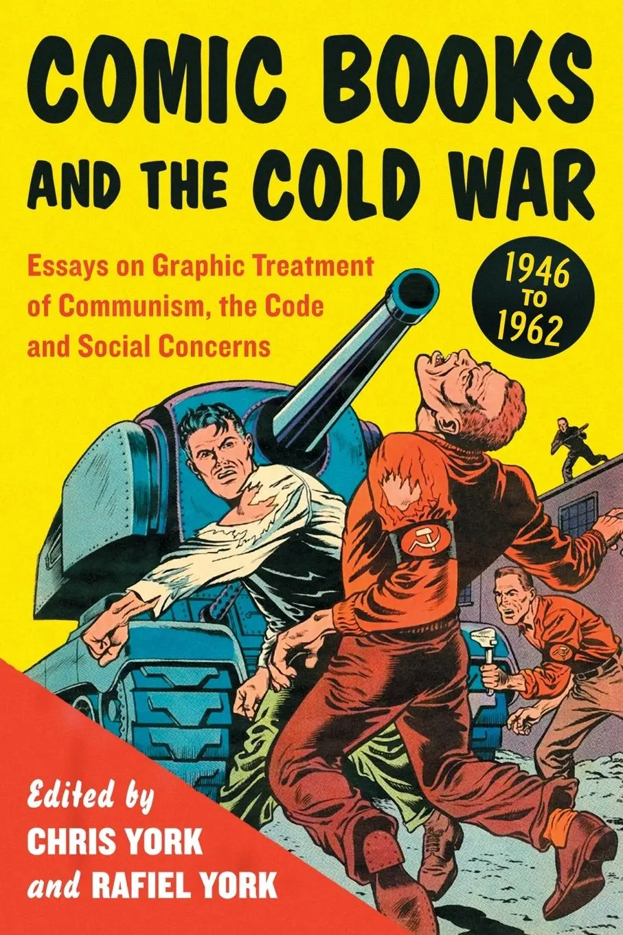 Cover: 9780786449811 | Comic Books and the Cold War, 1946-1962 | Chris York (u. a.) | Buch