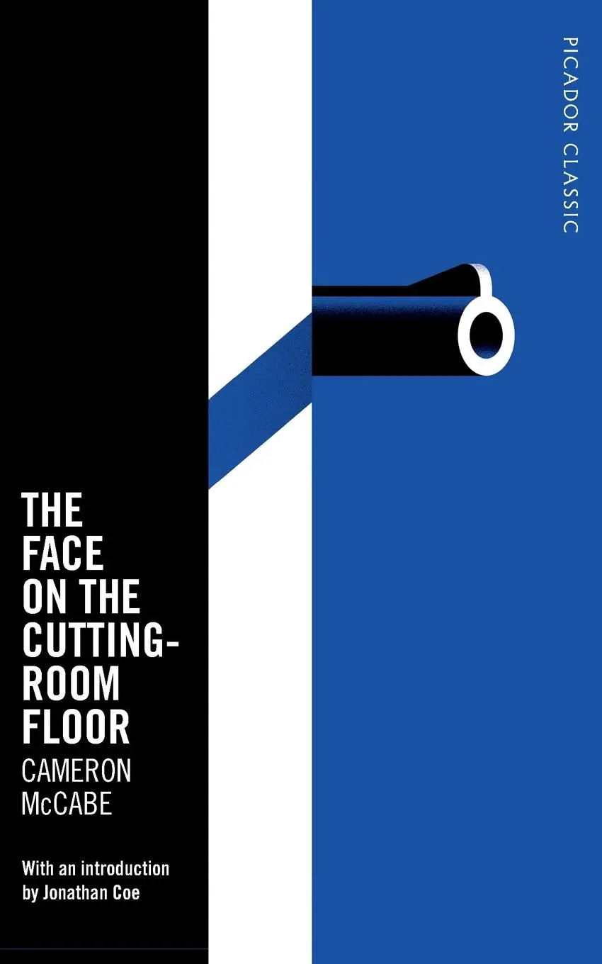 Cover: 9781509829811 | The Face on the Cutting-Room Floor | Picador Classic | Cameron Mccabe