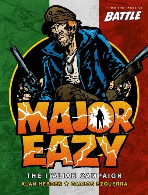 Cover: 9781781089811 | Major Eazy Volume One: The Italian Campaign | Carlos Ezquerra | Buch