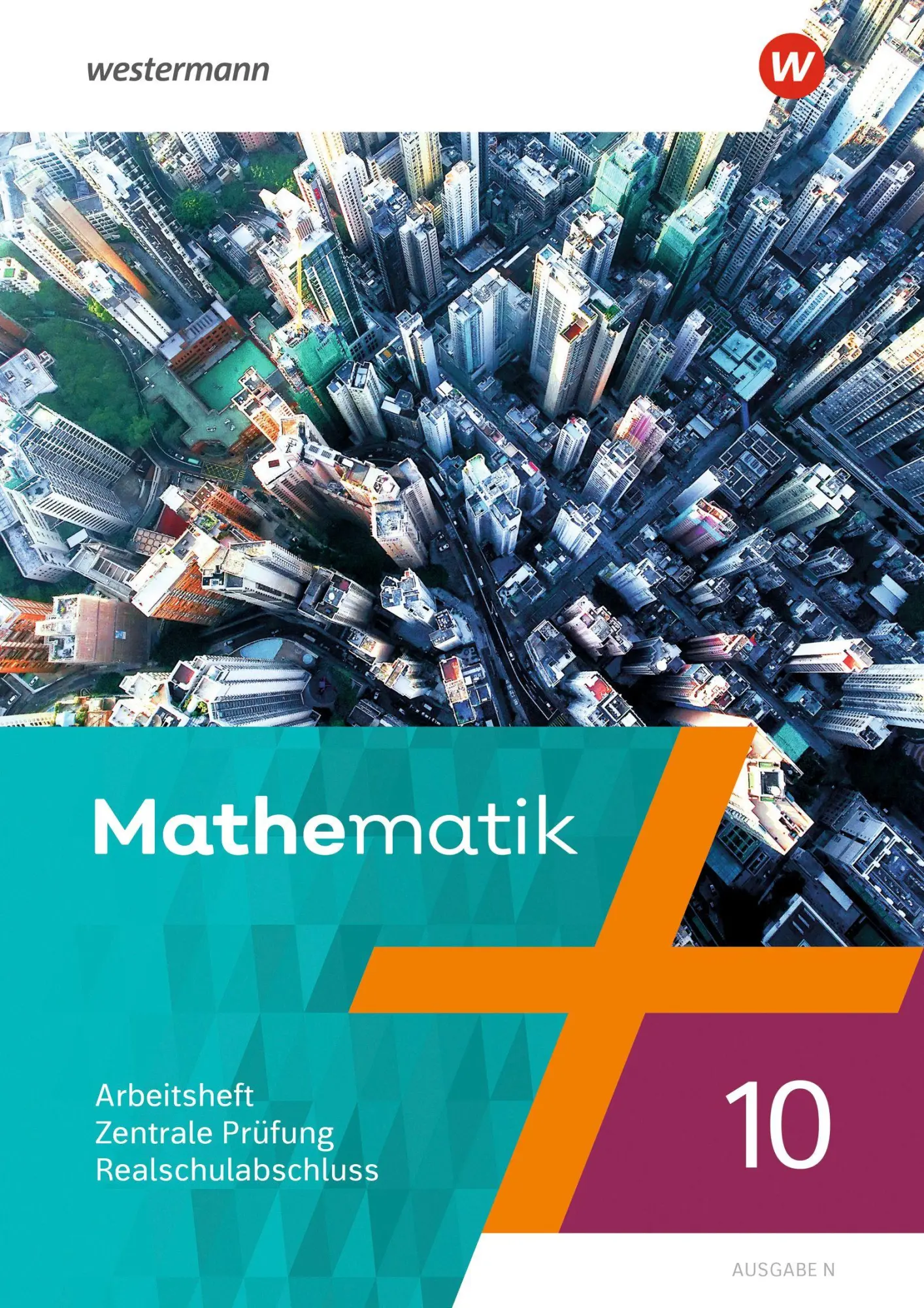 Cover: 9783141249811 | Mathematik - Ausgabe N 2020. Arbeitsheft 10 Zentrale Prüfung...