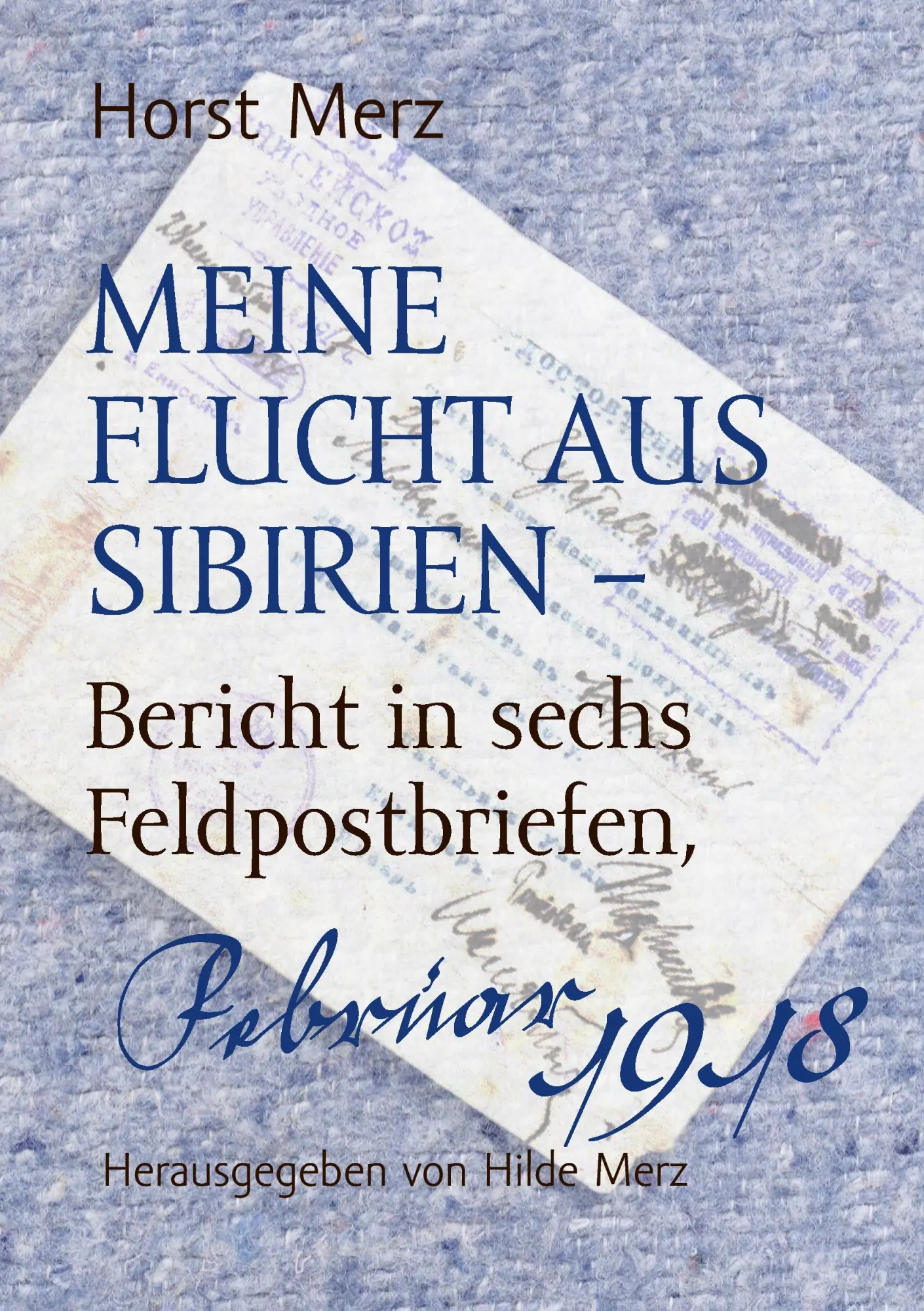 Cover: 9783735729811 | Meine Flucht aus Sibirien | Horst Merz | Taschenbuch | 104 S. | 2014