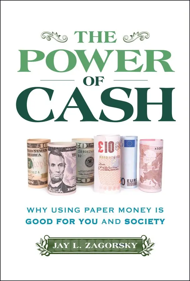 Cover: 9781394299911 | The Power of Cash | Why Using Paper Money Is Good for You and Society
