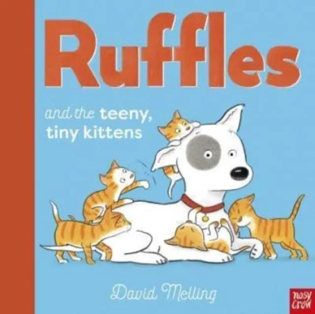 Cover: 9781788009911 | Ruffles and the Teeny, Tiny Kittens | David Melling | Taschenbuch