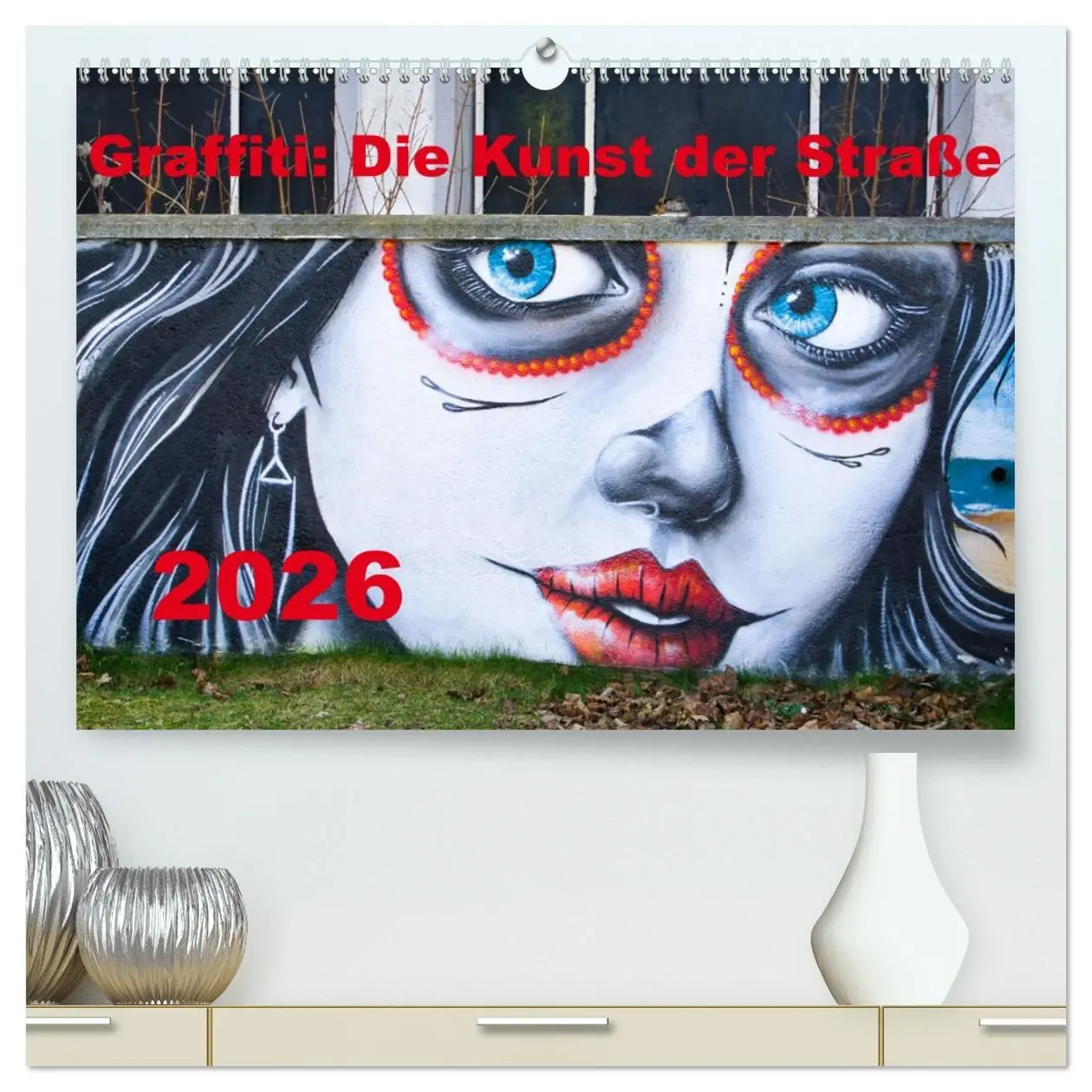 Cover: 9783457459911 | Graffiti: Die Kunst der Straße (hochwertiger Premium Wandkalender...