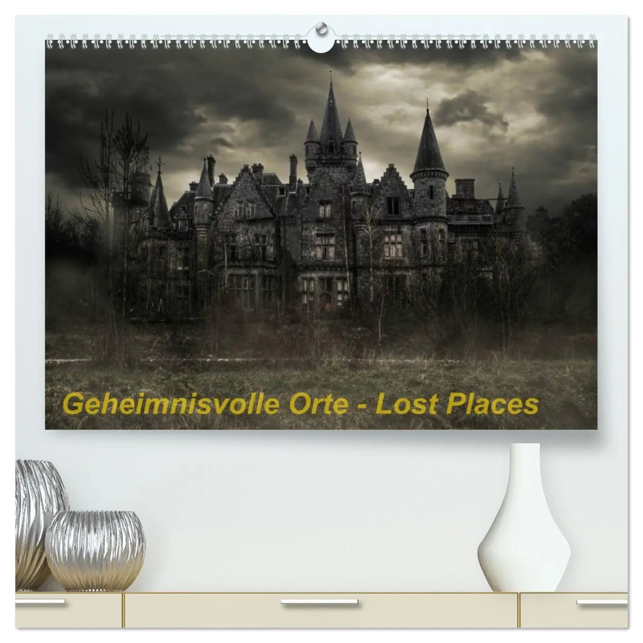 Cover: 9783516169911 | Geheimnisvolle Orte - Lost Places (hochwertiger Premium...