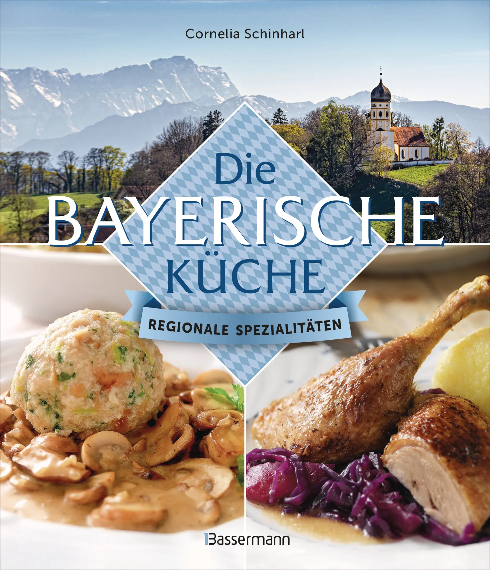Cover: 9783809449911 | Die bayerische Küche | Regionale Spezialitäten | Cornelia Schinharl