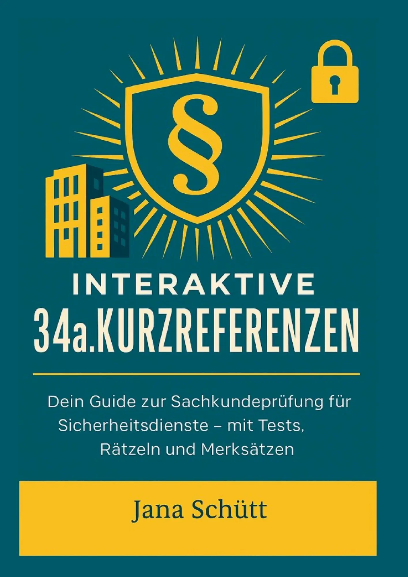 Cover: 9783819279911 | Interaktive 34a GewO Kurzreferenzen | Jana Schütt | Taschenbuch | 2025