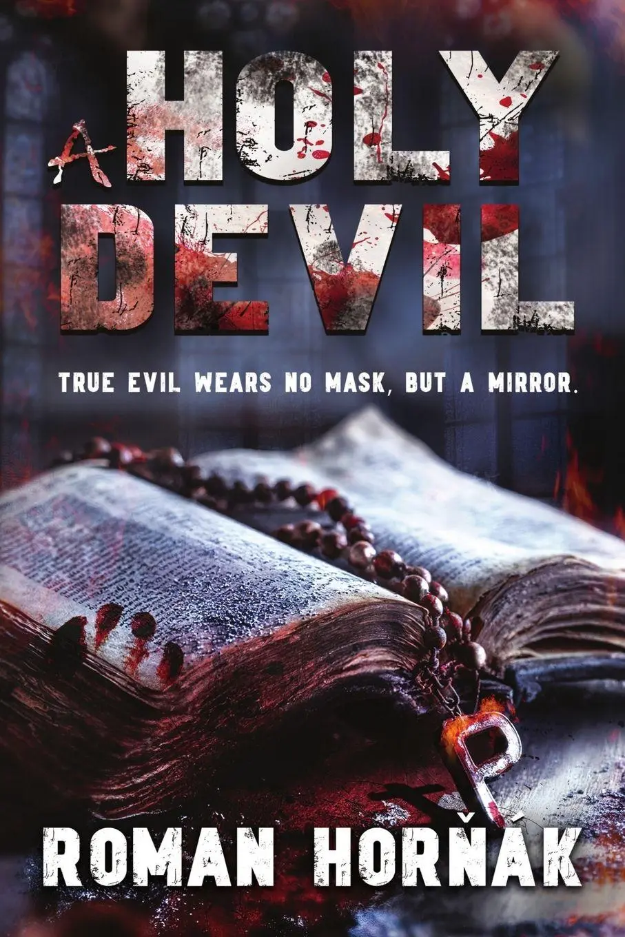 Cover: 9788057069911 | A Holy Devil | True evil wears no mask, but a mirror. | Roman Hor¿ák