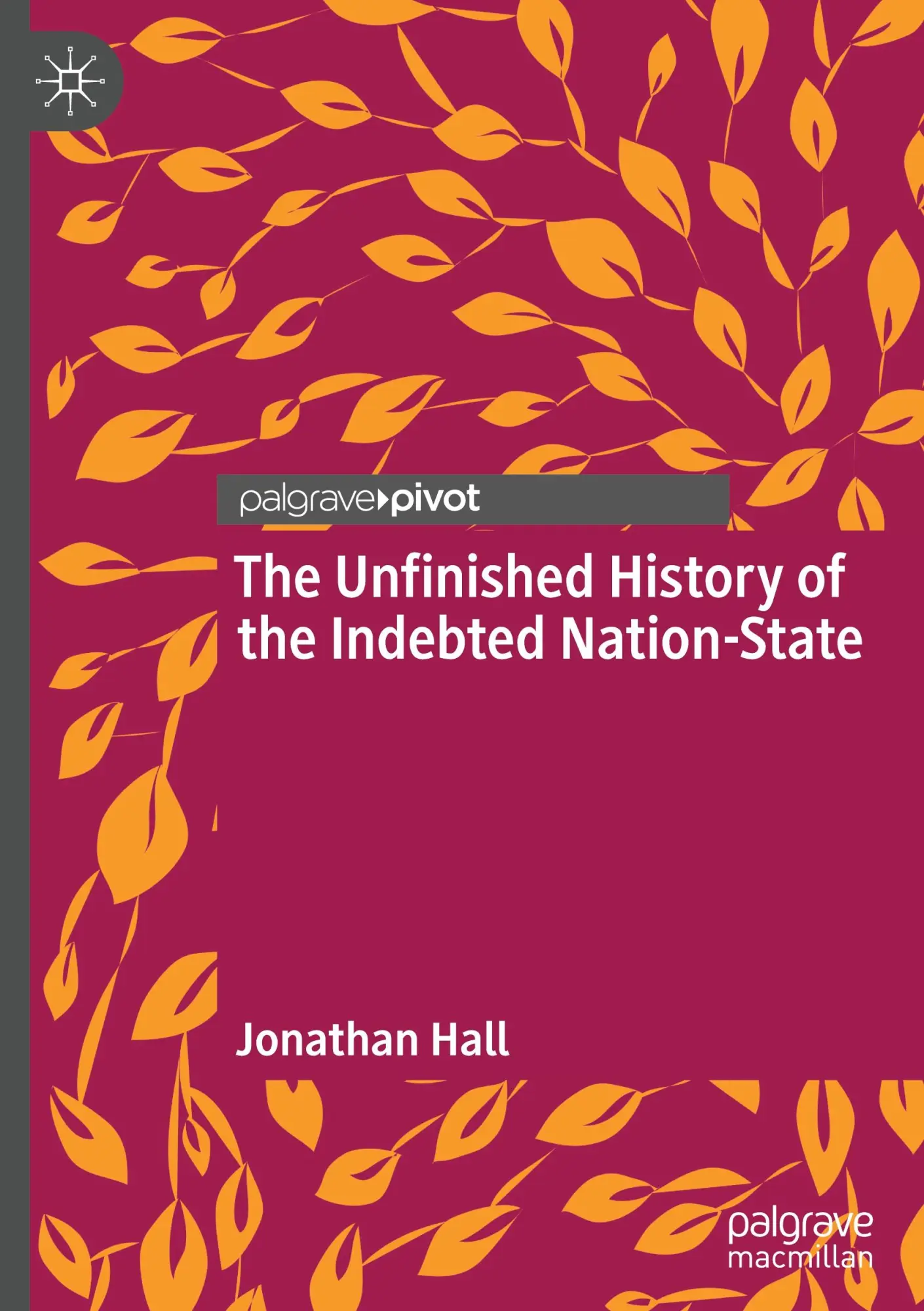 Cover: 9783031840012 | The Unfinished History of the Indebted Nation-State | Jonathan Hall