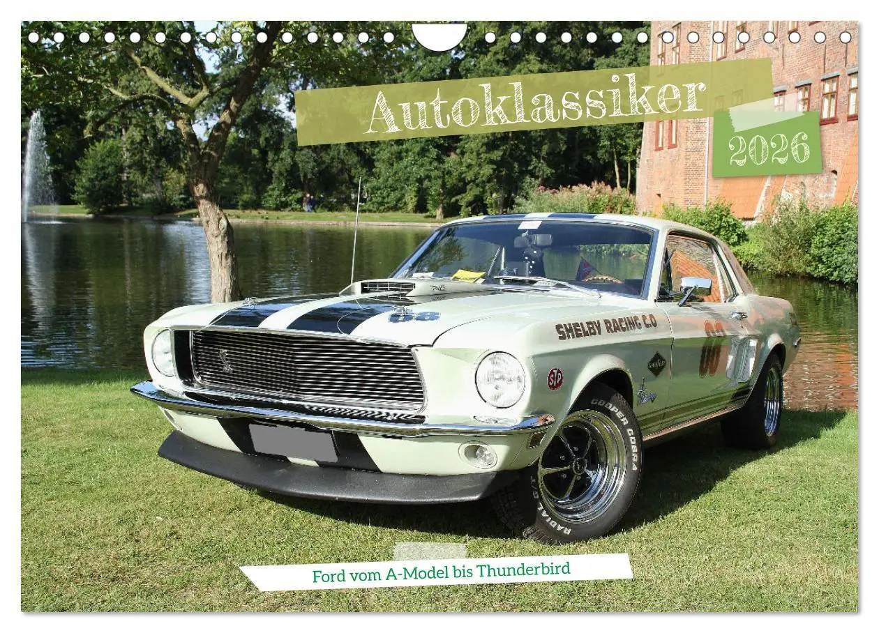 Cover: 9783457570012 | Autoklassiker Ford vom A-Model bis Thunderbird (Wandkalender 2026...