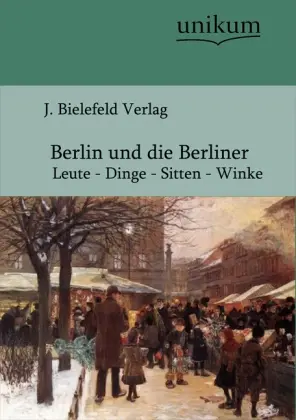 Cover: 9783845720012 | Berlin und die Berliner | Taschenbuch | 516 S. | Deutsch | 2011