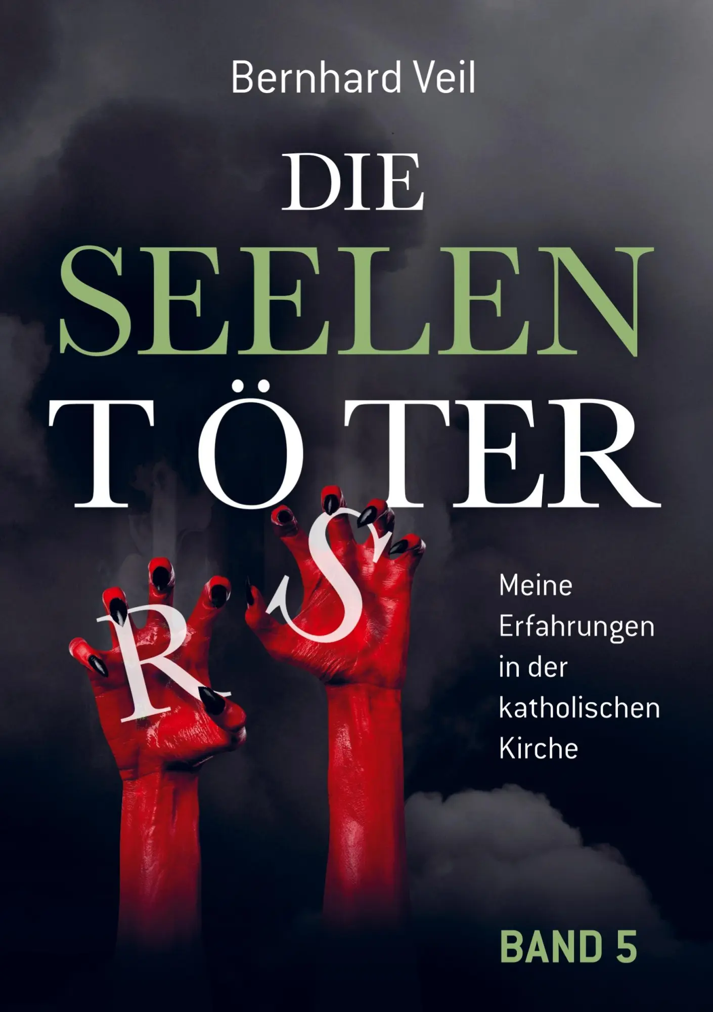 Cover: 9789463670012 | Die Seelentöter - Band 5: Ein aussichtsloser Kampf | Bernhard Veil
