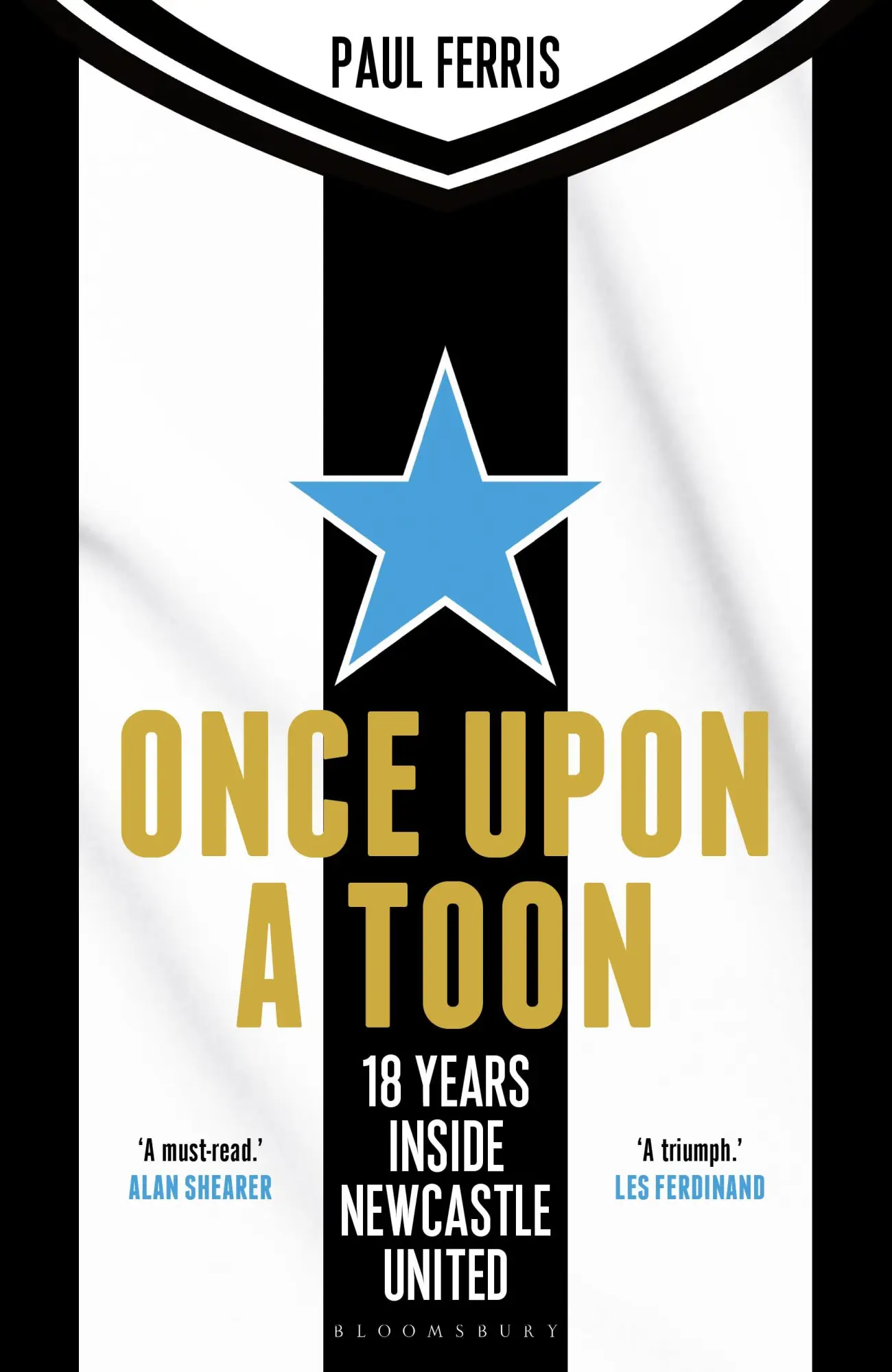 Cover: 9781399420112 | Once Upon a Toon | 18 Years Inside Newcastle United | Paul Ferris