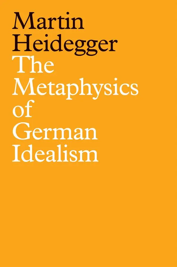 Cover: 9781509540112 | The Metaphysics of German Idealism | Martin Heidegger | Taschenbuch