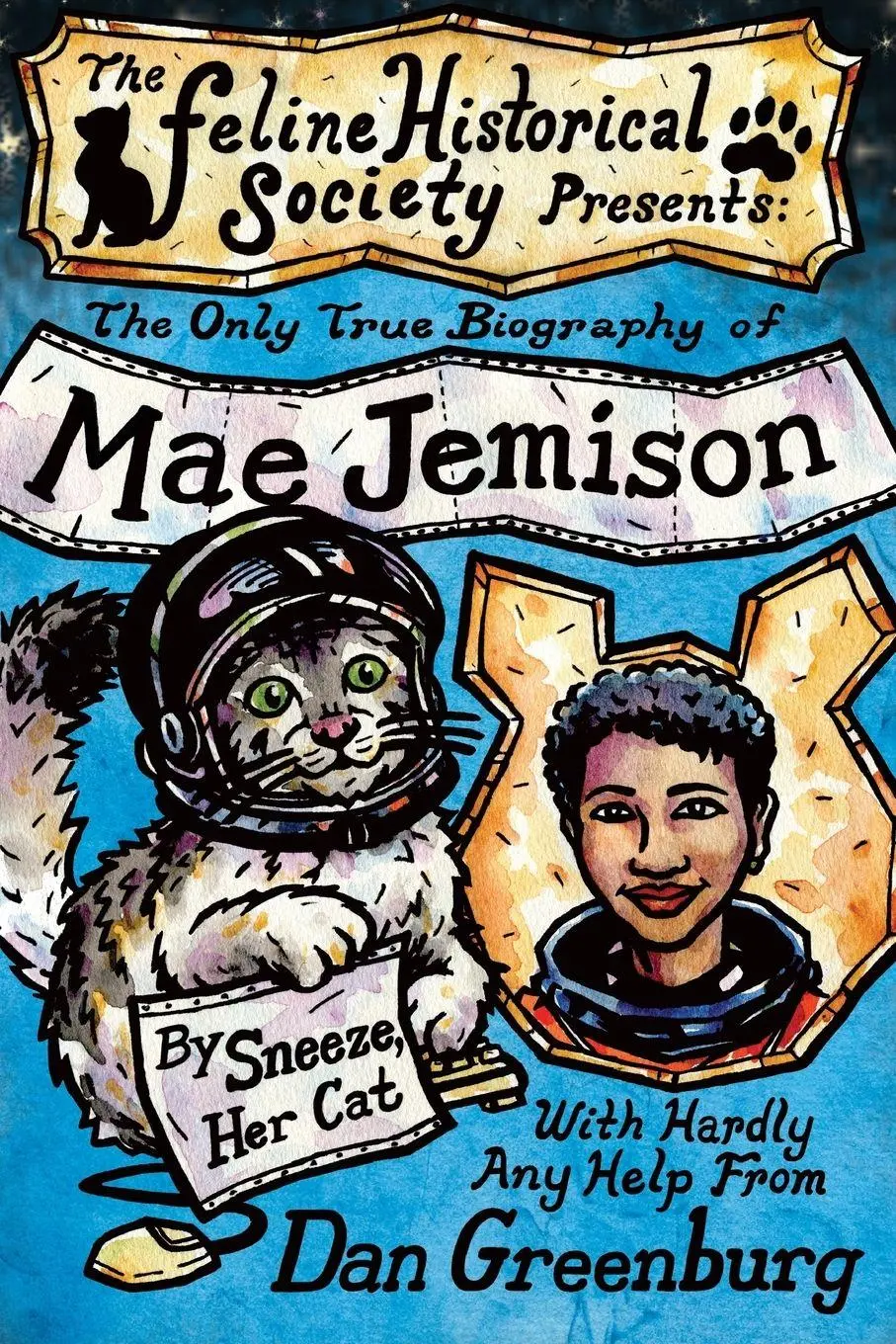Cover: 9781634110112 | The Only True Biography of Mae Jemison, By Sneeze, Her Cat | Greenburg