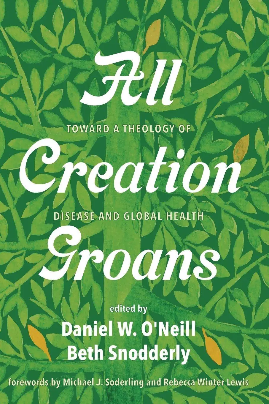 Cover: 9781725290112 | All Creation Groans | Daniel W. O'Neill (u. a.) | Taschenbuch | 2021