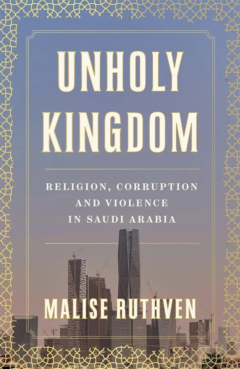 Cover: 9781839760112 | Unholy Kingdom | Religion, Corruption and Violence in Saudi Arabia