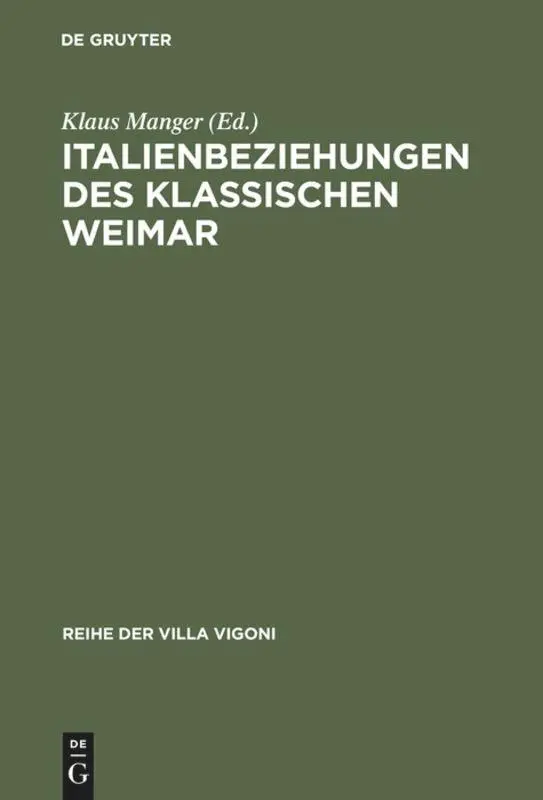 Cover: 9783484670112 | Italienbeziehungen des klassischen Weimar | Klaus Manger | Buch | VIII