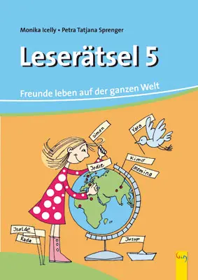 Cover: 9783707410112 | Leserätsel. Bd.5 | Freunde leben auf der ganzen Welt | Icelly (u. a.)