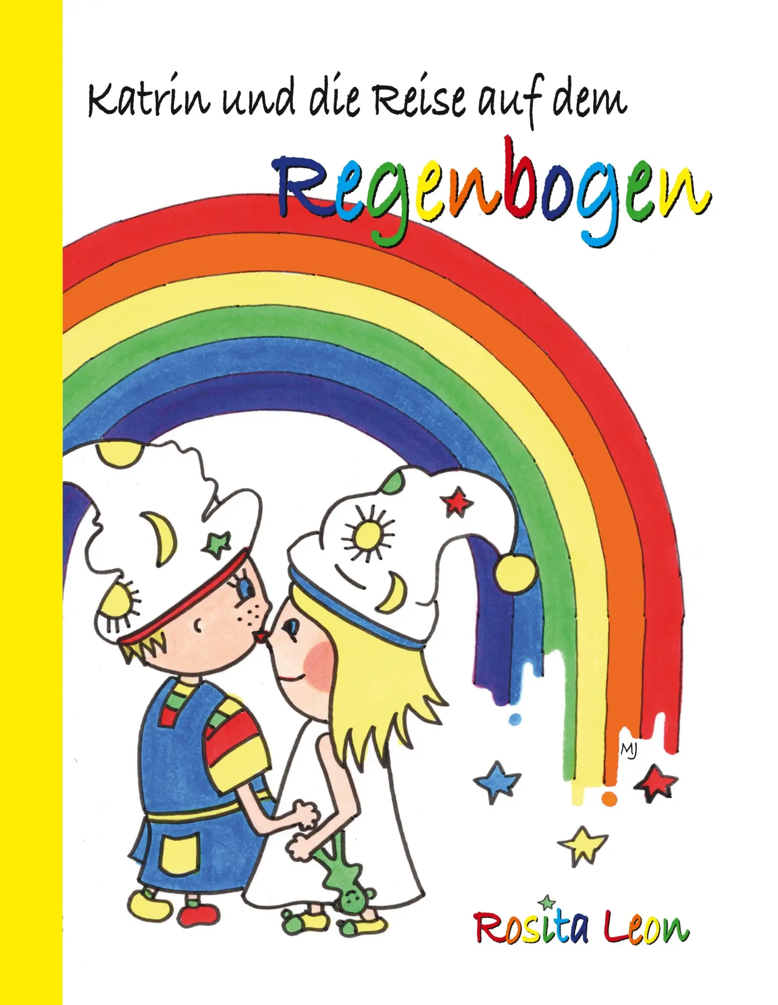 Cover: 9783749470112 | Katrin und die Reise auf dem Regenbogen | Rosita Leon | Buch | 48 S.