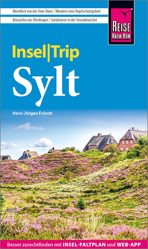 Cover: 9783831780112 | Reise Know-How InselTrip Sylt | Hans-Jürgen Fründt | Taschenbuch