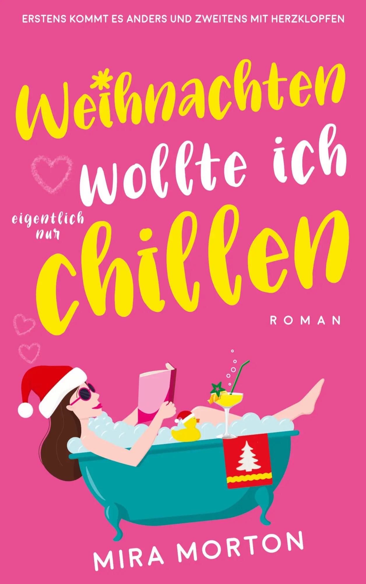 Cover: 9783903360112 | Weihnachten wollte ich eigentlich nur chillen | Mira Morton | Buch