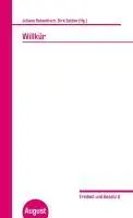 Cover: 9783941360112 | Willkür | Freiheit und Gesetz II, Großes Format | Juliane Rebentisch