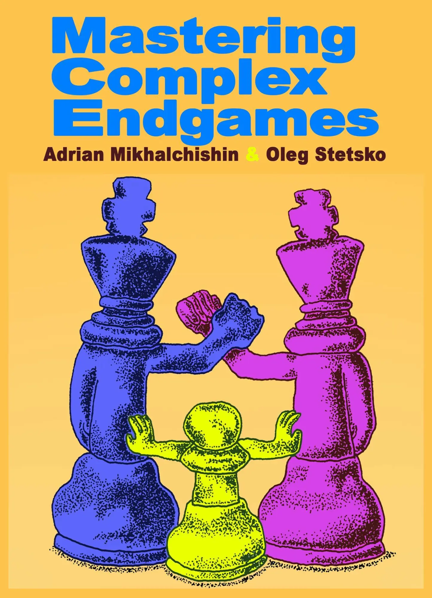 Bild: 9789492510112 | Mastering Complex Endgames | Adrian Mikhalchishin (u. a.) | Buch