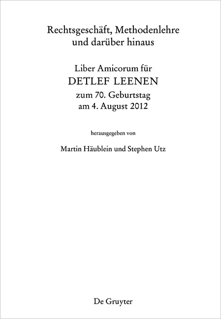 Cover: 9783110260212 | Rechtsgeschäft, Methodenlehre und darüber hinaus | Häublein (u. a.)