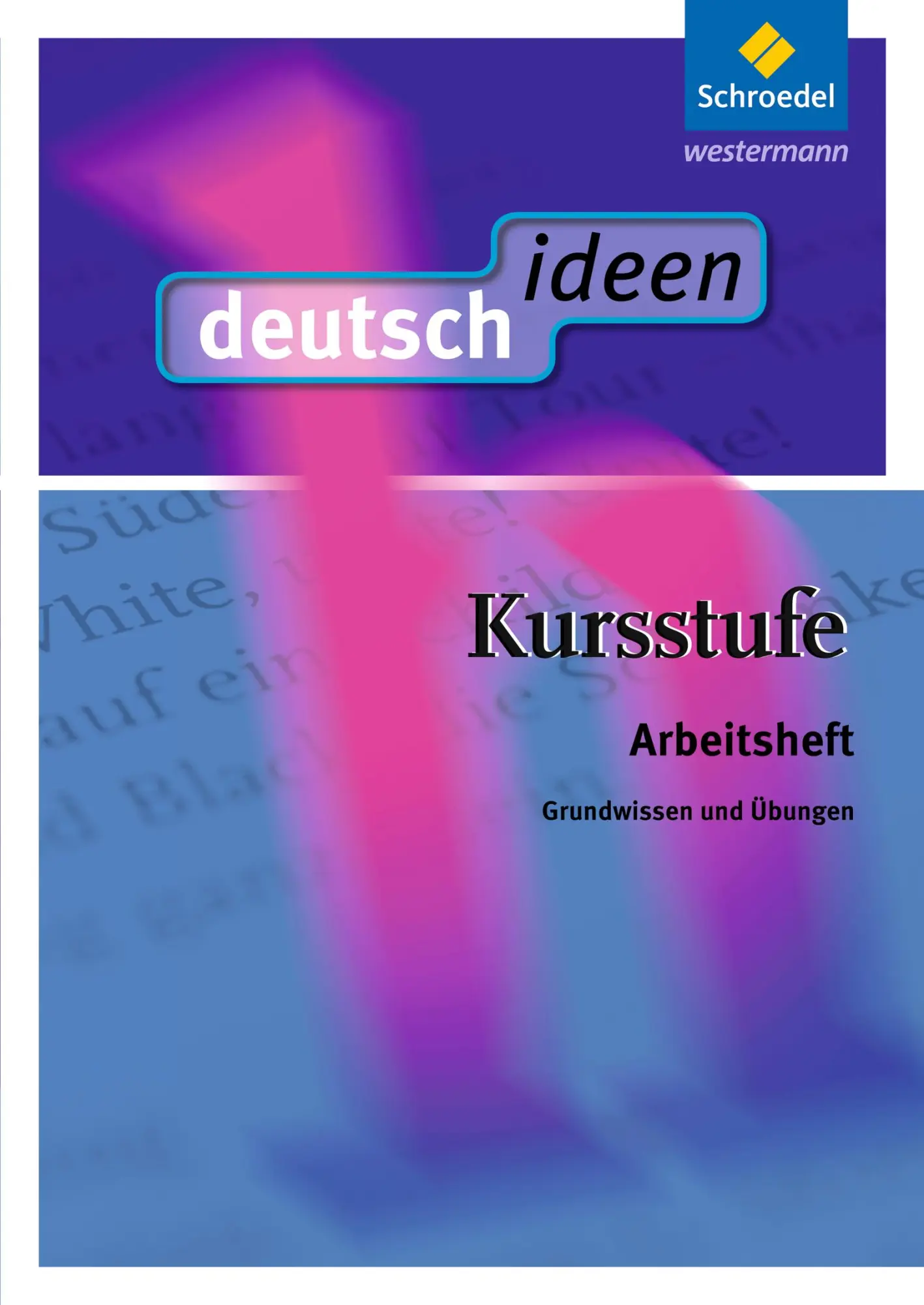 Cover: 9783507420212 | deutsch.ideen Kursstufe. Arbeitsheft | Arbeitsheft | Urban Büchel