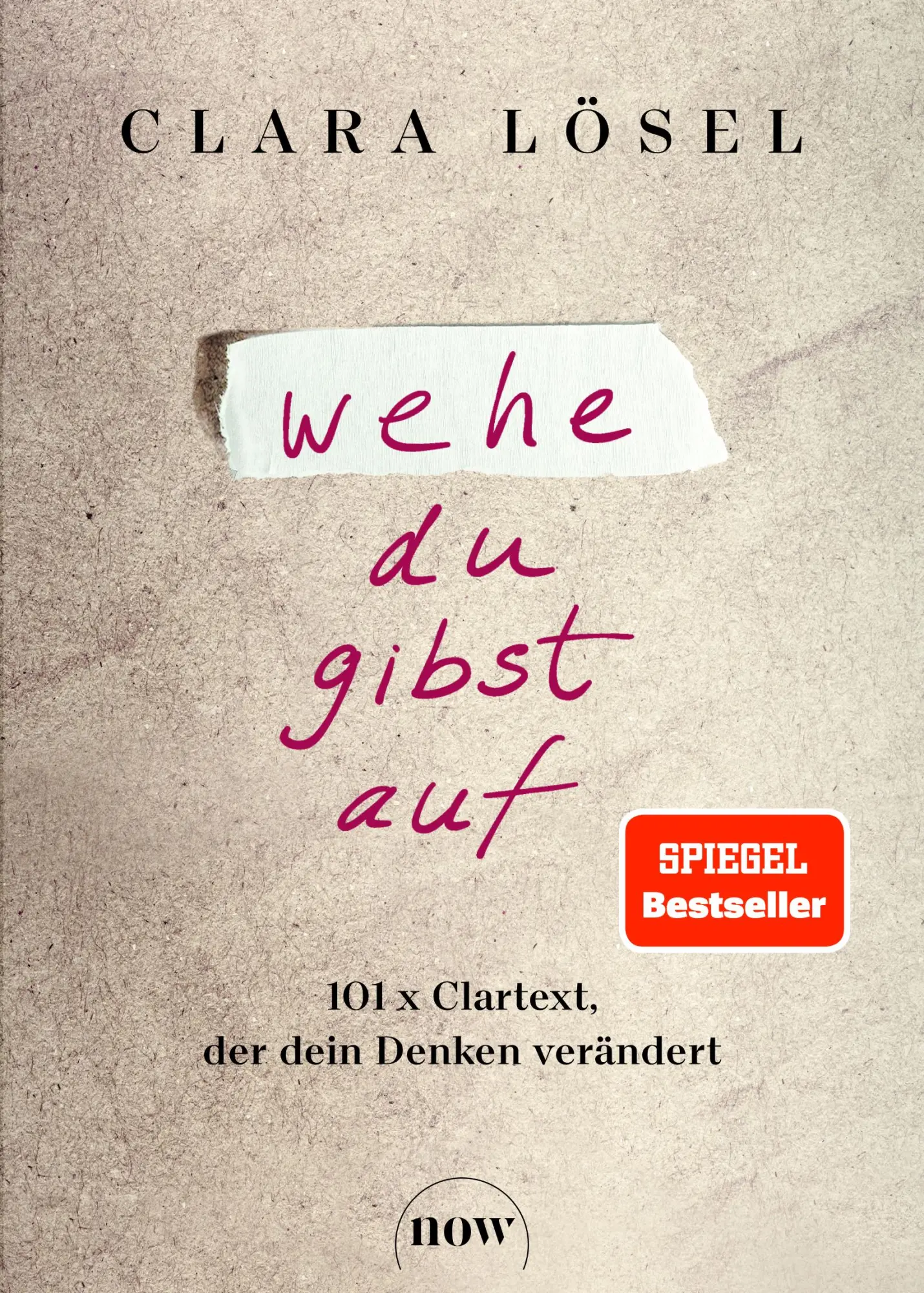 Cover: 9783689690212 | Wehe du gibst auf | 101 x Clartext, der dein Denken verändert | Lösel