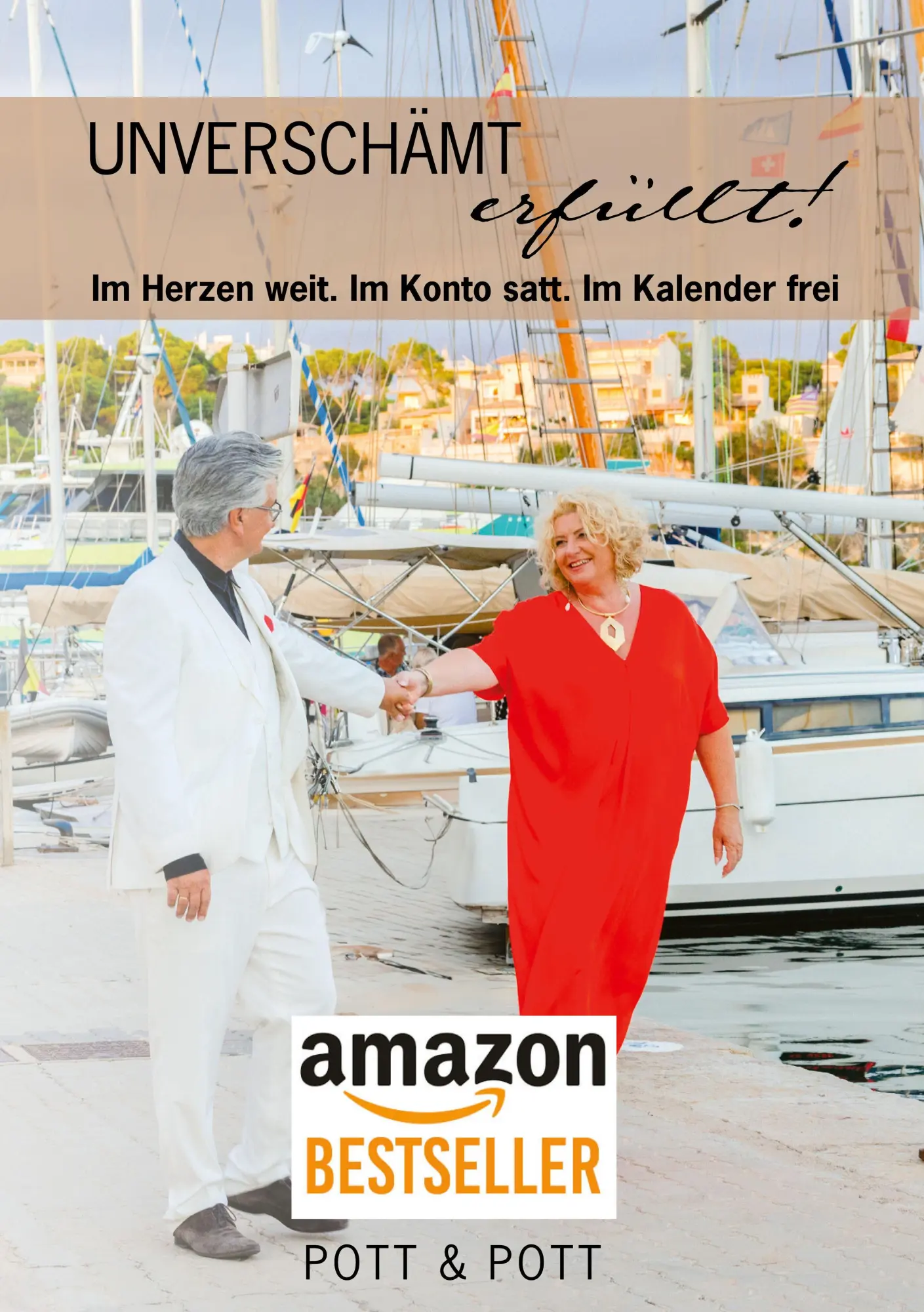 Cover: 9783690890212 | Unverschämt erfüllt! | Monika Pott (u. a.) | Taschenbuch | Deutsch