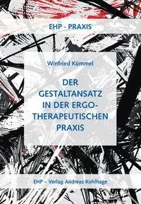 Cover: 9783897970212 | Der Gestaltansatz in der ergotherapeutischen Praxis | Winfried Kümmel