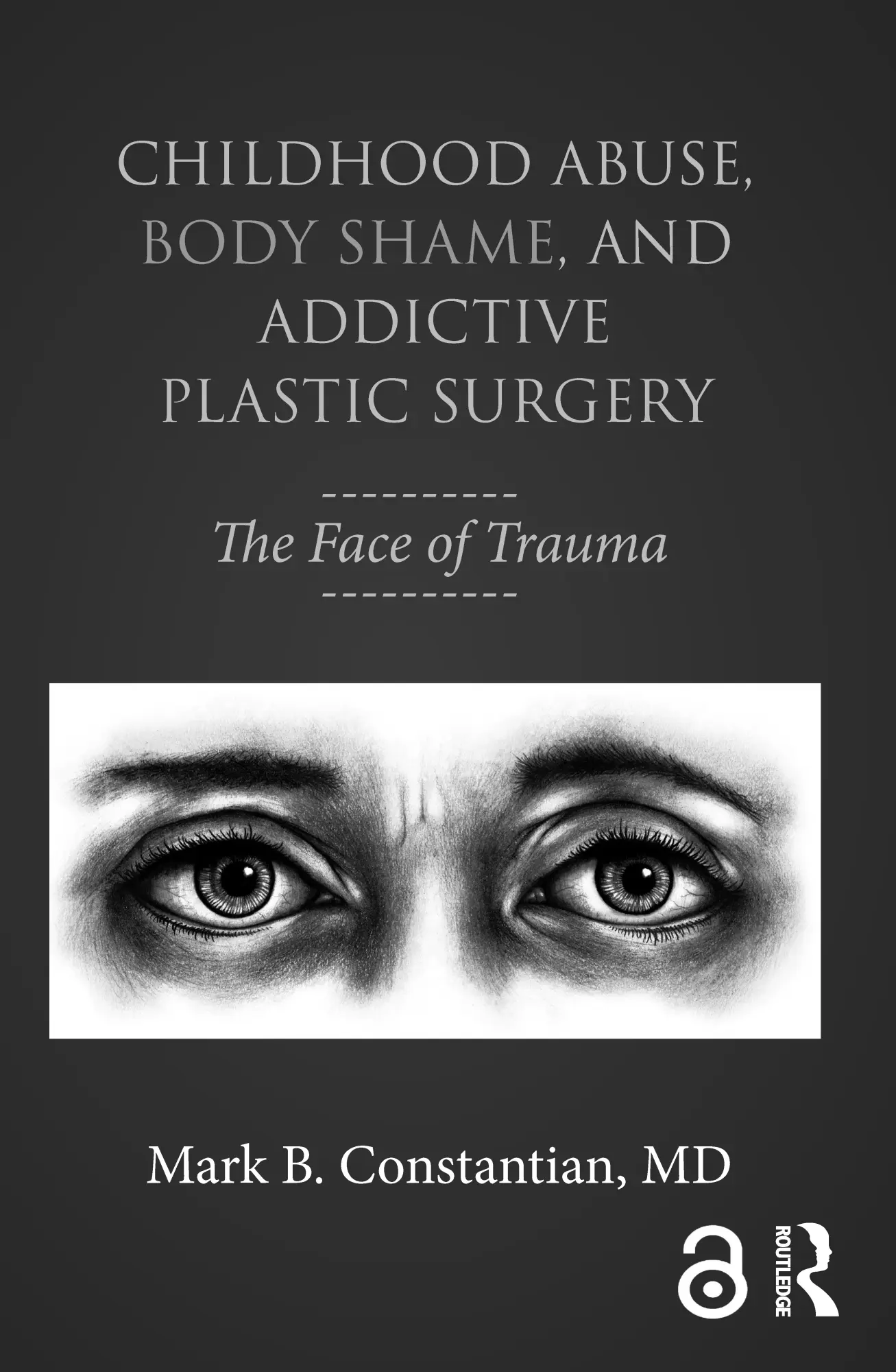 Cover: 9781138100312 | Childhood Abuse, Body Shame, and Addictive Plastic Surgery | Buch