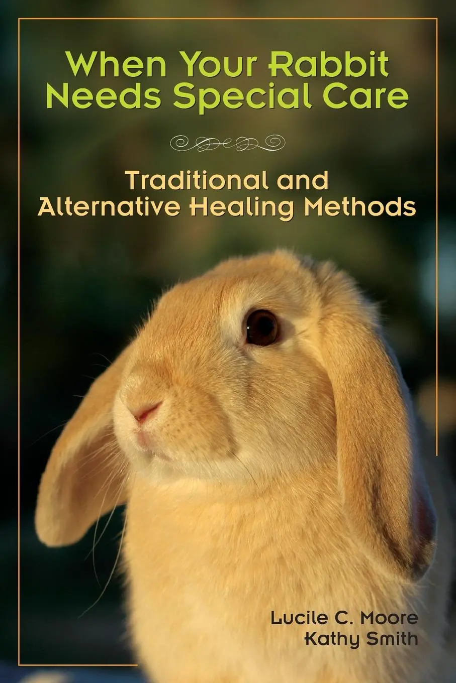 Cover: 9781595800312 | When Your Rabbit Needs Special Care | Lucile C Moore (u. a.) | Buch