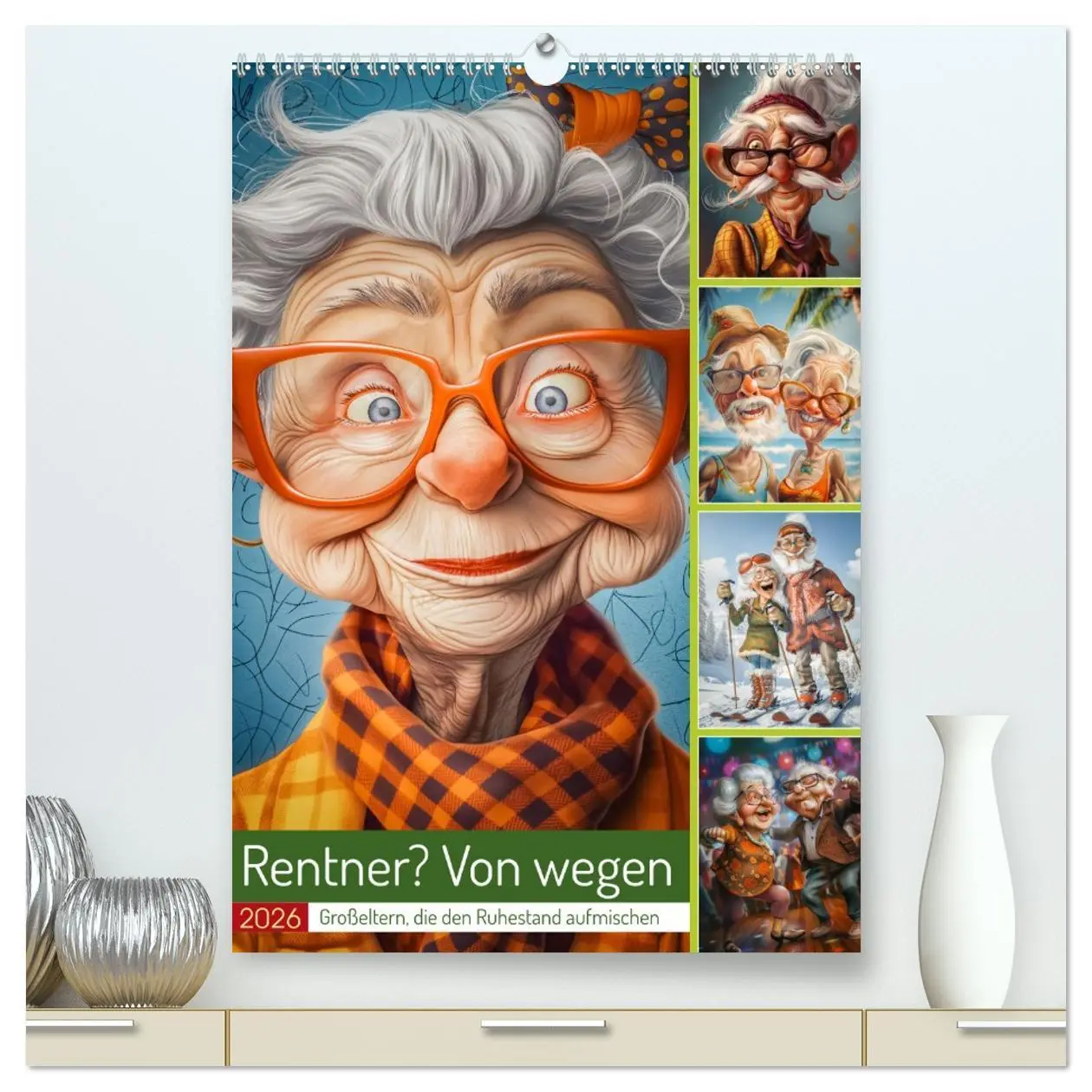 Cover: 9783516250312 | Rentner? Von wegen (hochwertiger Premium Wandkalender 2026 DIN A2...