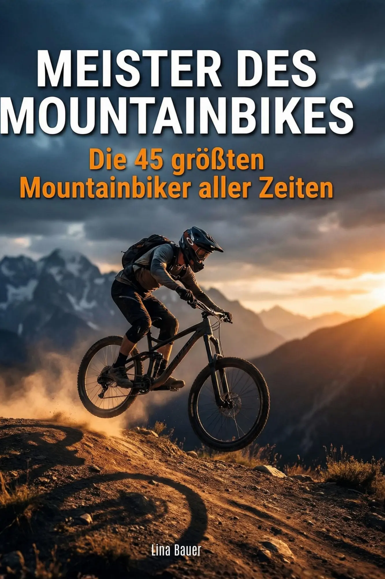 Cover: 9783695380312 | Meister des Mountainbikes | Die 45 größten Mountainbiker aller Zeiten