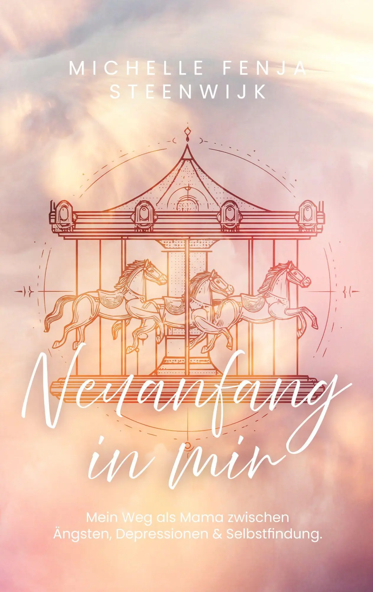 Cover: 9783696370312 | Neuanfang in mir | Michelle Fenja Steenwijk | Taschenbuch | 100 S.
