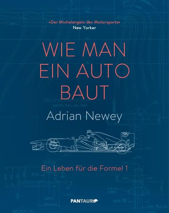 Cover: 9783710500312 | Wie man ein Auto baut | Ein Leben für die Formel 1 | Adrian Newey