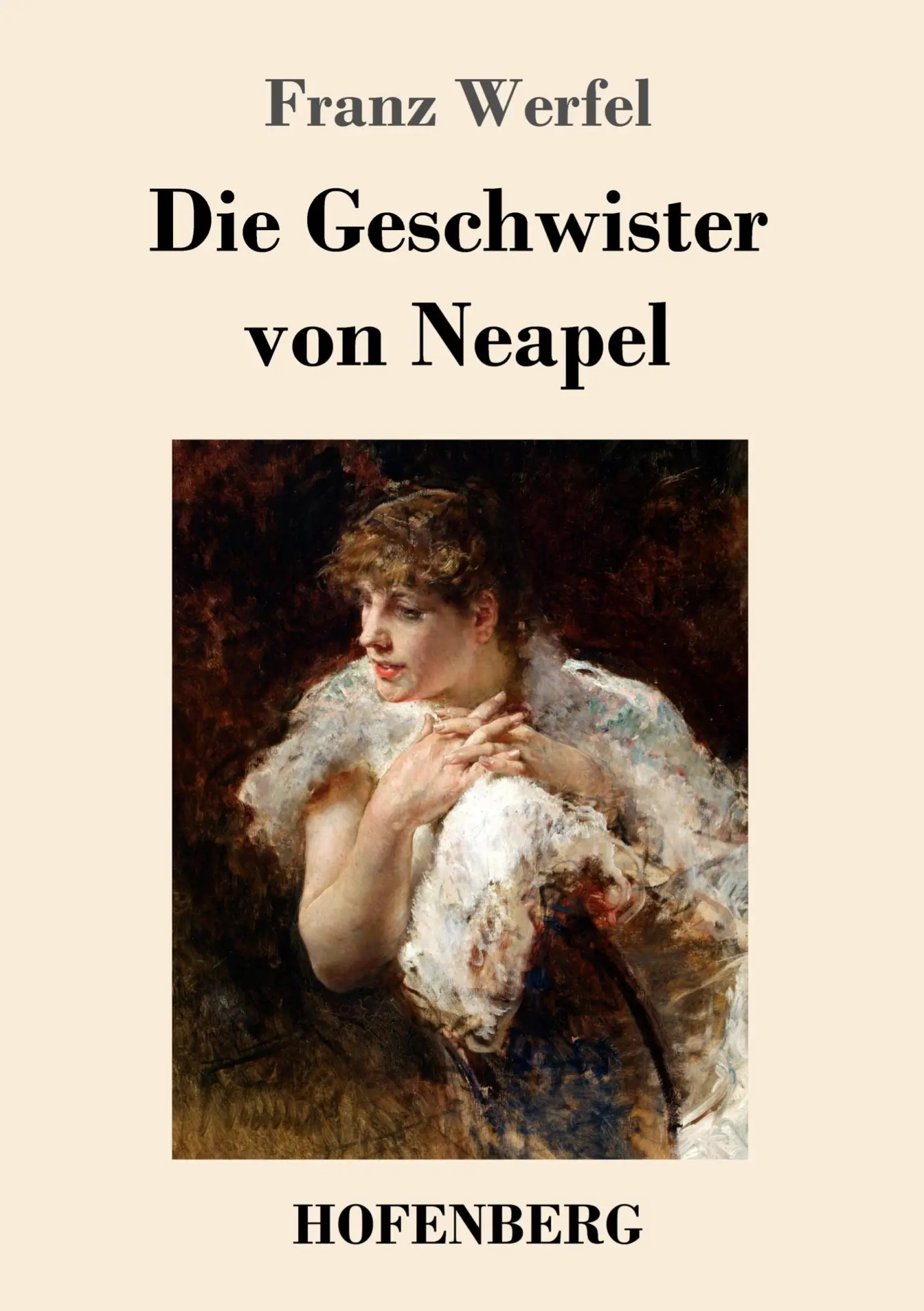 Cover: 9783743720312 | Die Geschwister von Neapel | Roman | Franz Werfel | Taschenbuch | 2017