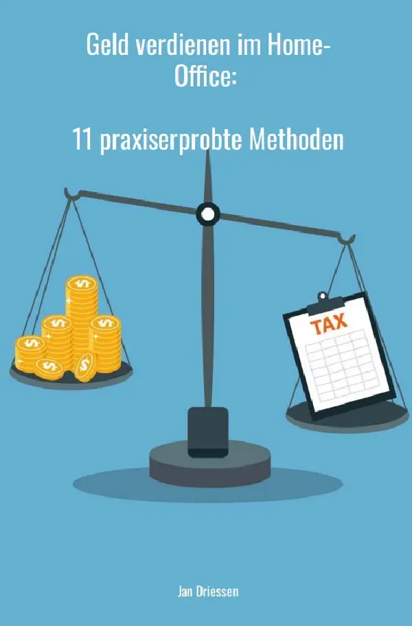 Cover: 9783758430312 | Geld verdienen im Home-Office: 11 praxiserprobte Methoden | DE | Buch