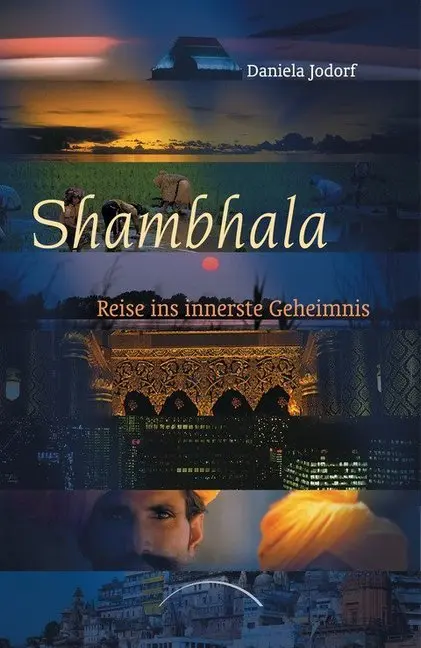 Cover: 9783899010312 | Shambhala | Reise ins innerste Geheimnis | Daniela Jodorf | Buch
