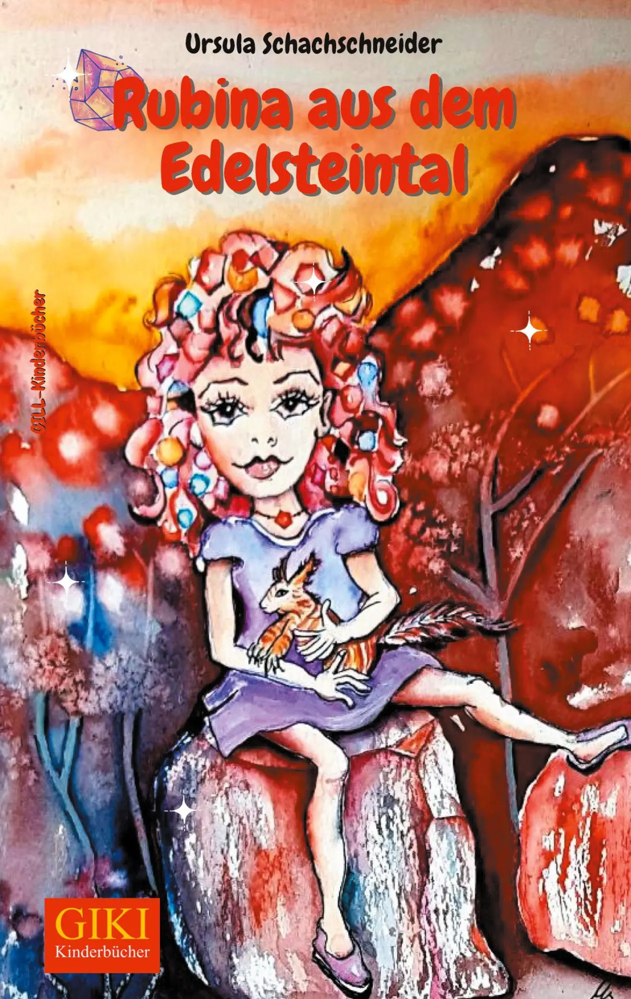 Cover: 9783926800312 | Rubina aus dem Edelsteintal | Ursula Schachschneider | Taschenbuch