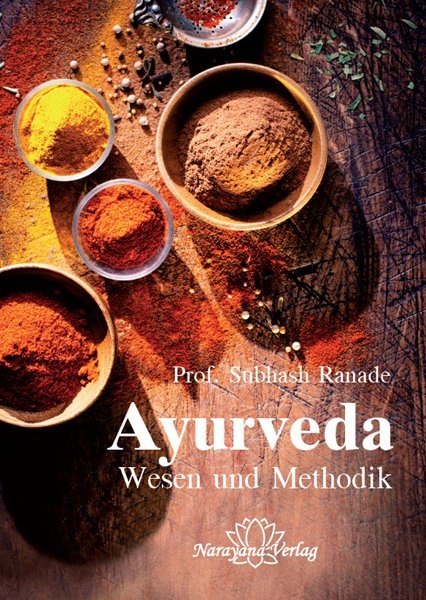 Cover: 9783955820312 | Ayurveda - Wesen und Methodik | Subhash Ranade | Buch | 240 S. | 2014