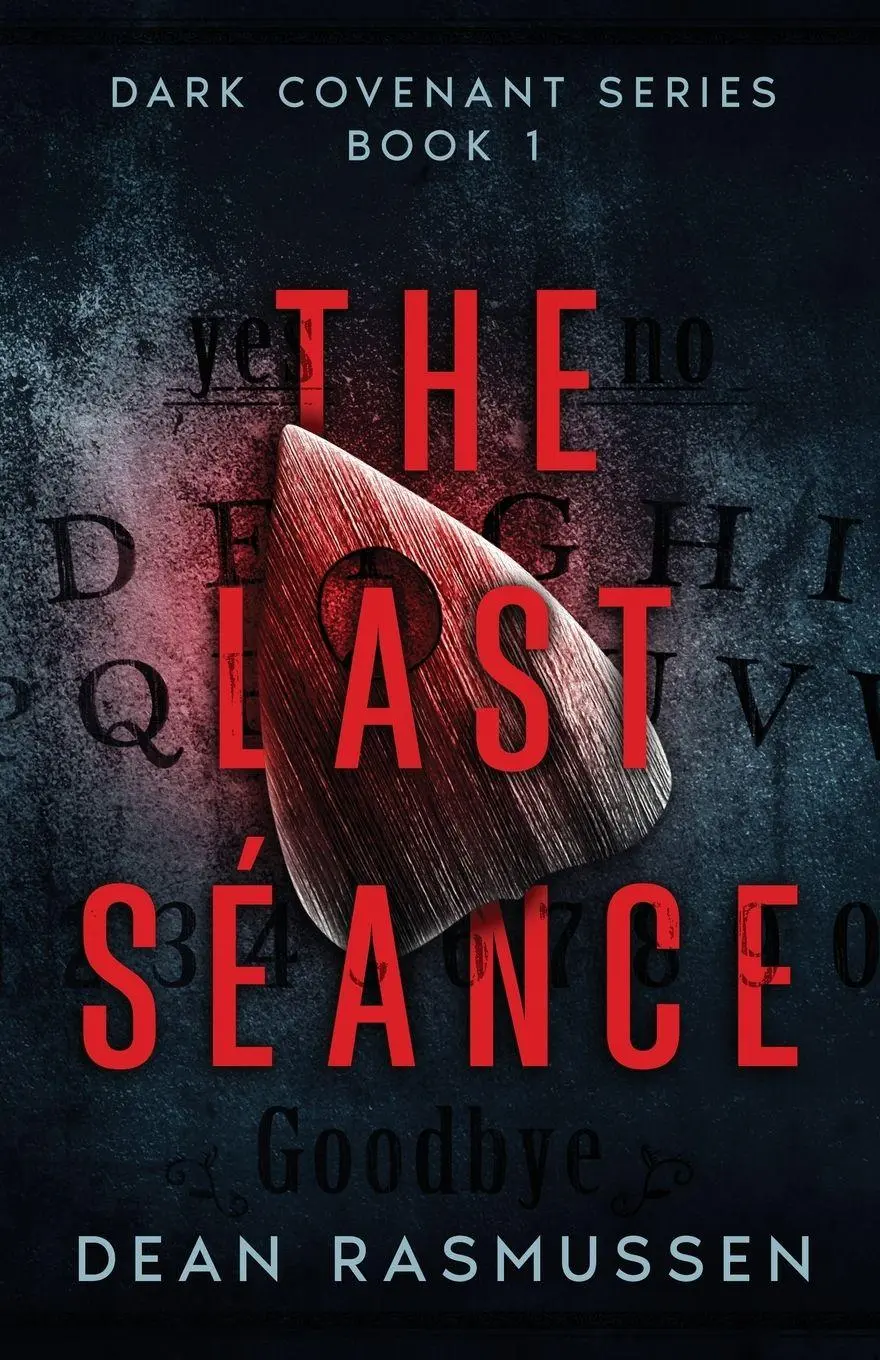 Cover: 9781951120412 | The Last Séance | Dark Covenant Series Book 1 | Dean Rasmussen | Buch