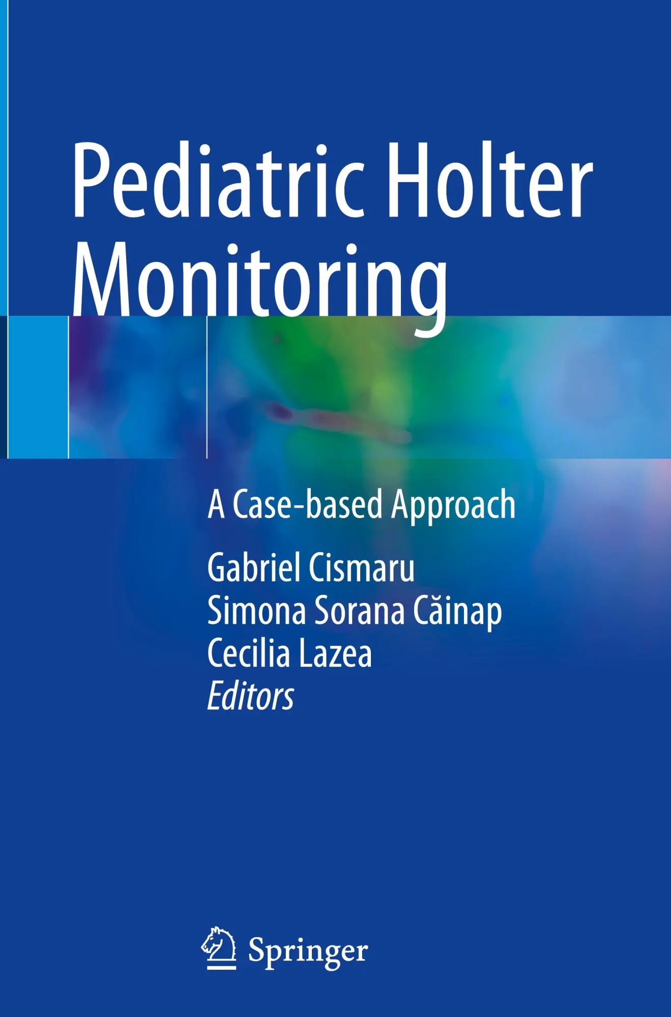 Cover: 9783031800412 | Pediatric Holter Monitoring | A Case-based Approach | Cismaru (u. a.)